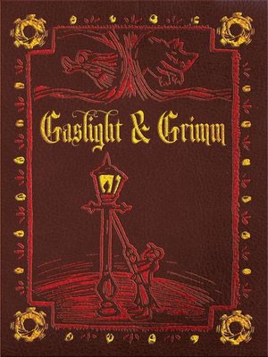 cover image of Gaslight & Grimm